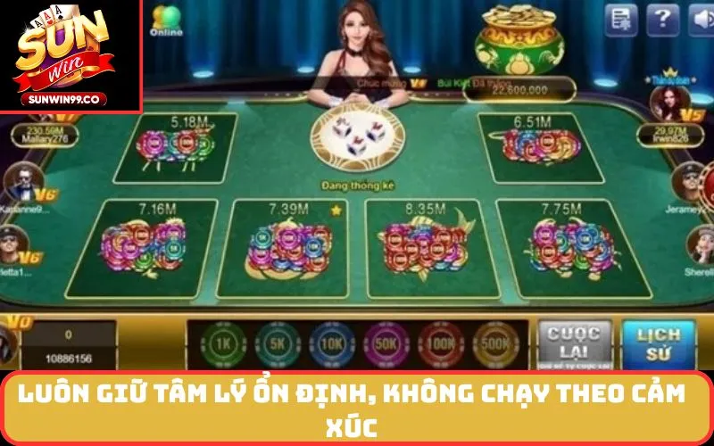 Luôn giữ tâm lý ổn định, không chạy theo cảm xúc