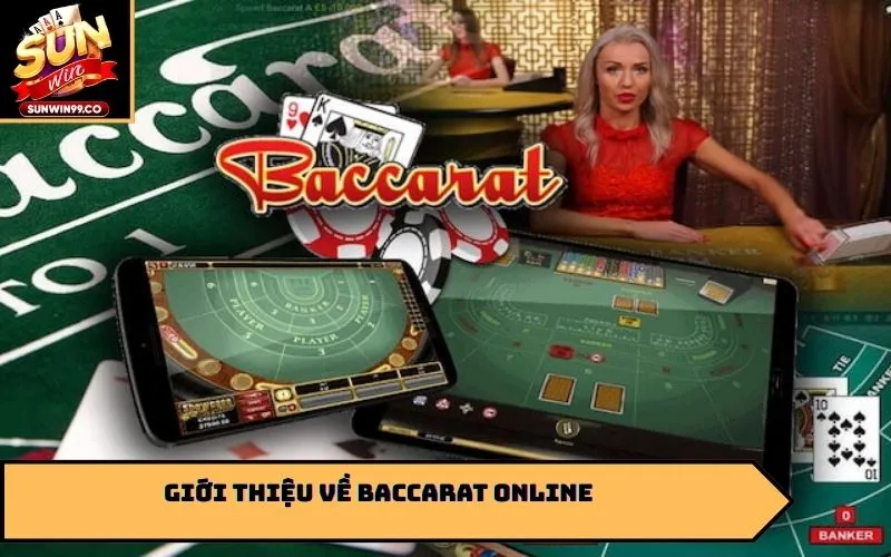 Giới thiệu về baccarat online