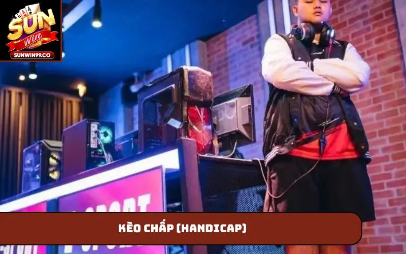 Kèo chấp (Handicap)