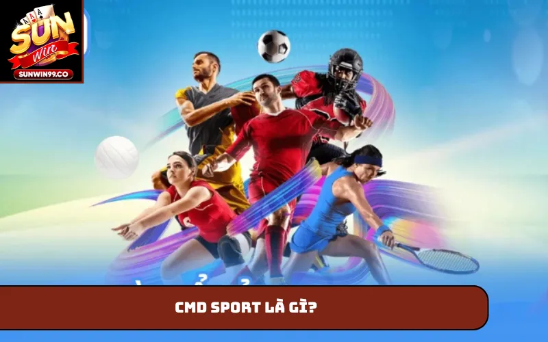 CMD Sport là gì?